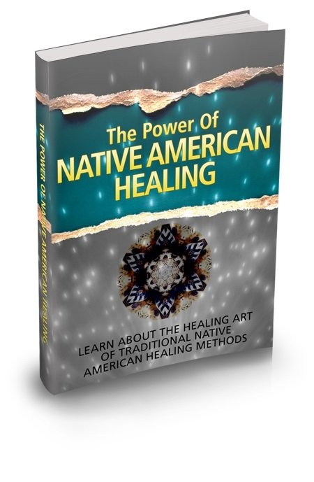 The Power of Native American Healing (image for) The Power of Native American Healing